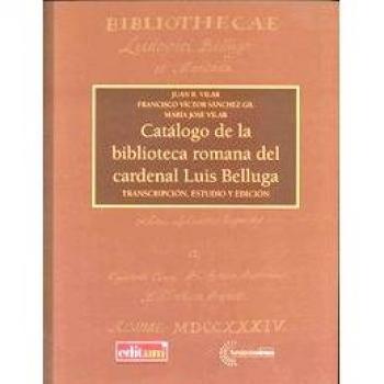 Catálogo de la Biblioteca Romana del Cardenal Luis Belluga: Transcripción, estudio y edición: 61889
