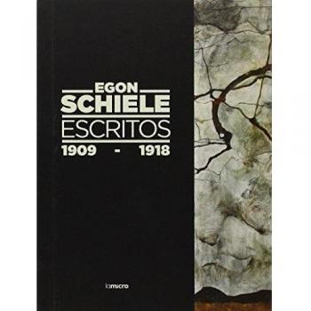 Egon Schiele: escritos, 1909-1918