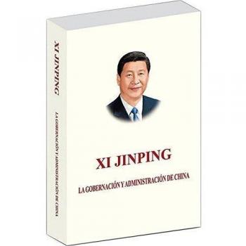 Xi Jinping: La Gobernacion Y Administracion de China