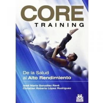 Core training. De la salud al alto rendimiento