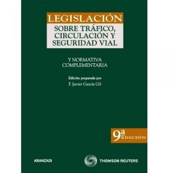 Legislación sobre tráfico, circulación y seguridad vial: y Normativa Complementaria