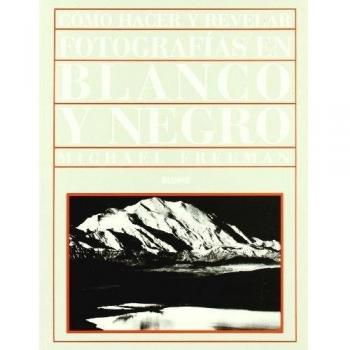 Cómo hacer y revelar fotografías en blanco y negro