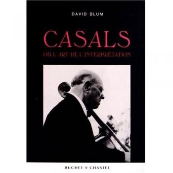 Casals ou l'art de l'interprétation