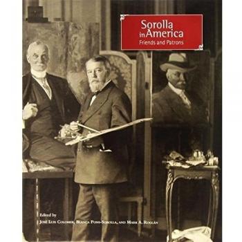 Sorolla in America: Friends and Patrons