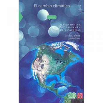 EL CAMBIO CLIMÁTICO Causas, efectos y soluciones