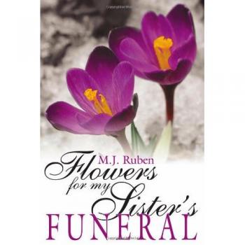 Flores para el Funeral de Mi Hermana - Edición en Rústica