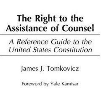 The Right to Counsel: U.S. Constitution Reference Guide