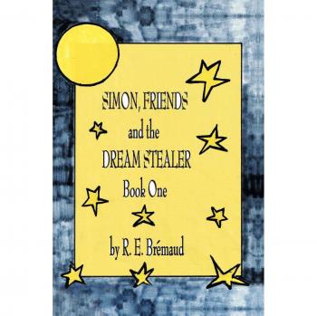 Simon, Amigos y el Ladrón de Sueños: Libro Uno (Tapa Blanda)