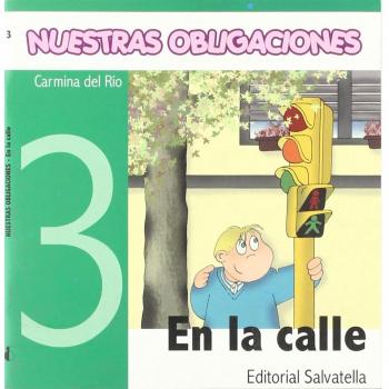 Nuestras Obligaciones 3: En la calle