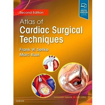 Atlas of Cardiac Surgical Techniques, 2e: A Volume in the Surgical Techniques Atlas Series