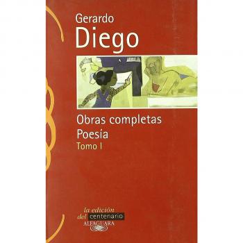Poesia - I - Gerardo Diego: Poesía. Tomo I