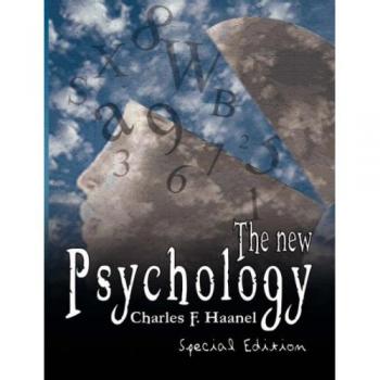 The New Psychology - Special Edition by Charles F. Haanel (Psychology Book, Limited Edition)
