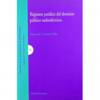 REGIMEN JURIDICO DEL DOMINIO PUBLICO RADIOELECTRICO