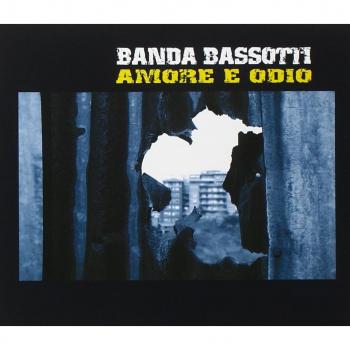 Amore E Odio - Banda Bassotti
