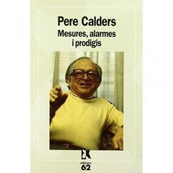 Mesures, alarmes i prodigis