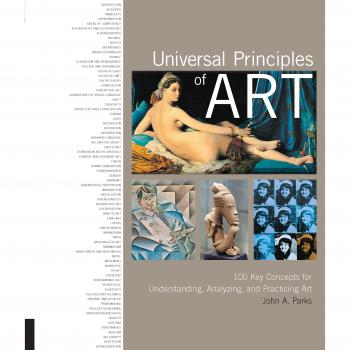 Universal Principles of Art: 100 Key Concepts for Understanding, Analyzing, and Practicing Art