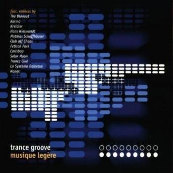 Trance Groove : Musique Legere