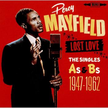 Lost Love - The Singles A's & B's 1947-1962 - Percy Mayfield