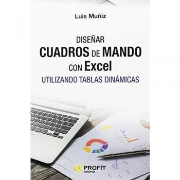 Diseñar cuadros de mando con Excel utilizando las tablas dinámicas