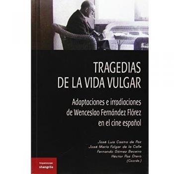 Tragedias de la vida vulgar