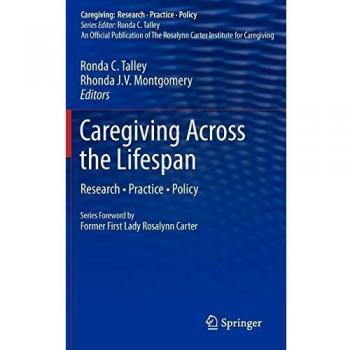 Comprehensive Caregiving Resource: Research, Practice, and Policy Guide