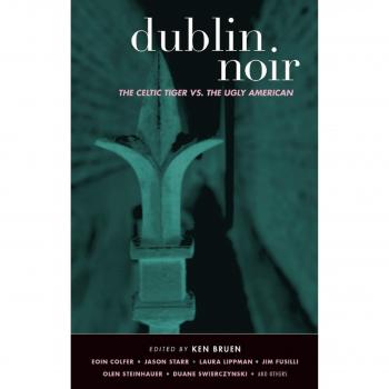Dublin Noir: The Celtic Tiger vs. The Ugly American