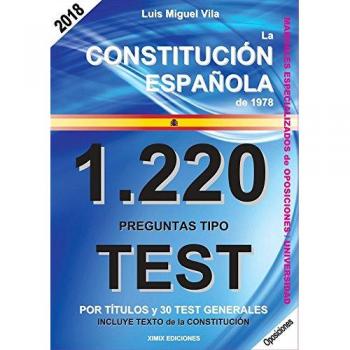 1220 Preguntas Tipo Test. La Constitución Española 1978.