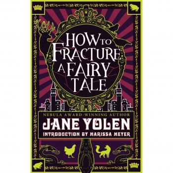 How to Fracture a Fairy Tale: 2