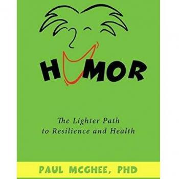 Humor: The Lighter Path to Resilience and Health