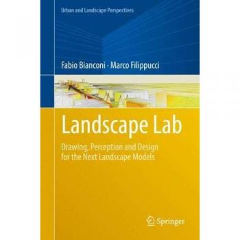 Landscape Lab: Drawing, Perception and Design for the Next Landscape Models