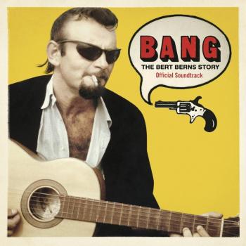 Bang: The Bert Berns Story (Soundtrack Album)