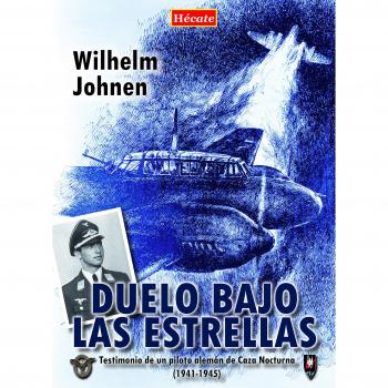 Duelo bajo las estrellas: Testimonio de un piloto alemán de Caza Nocturna