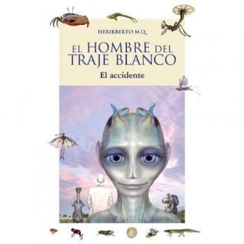El hombre del traje blanco - Herikberto Muela Quesada