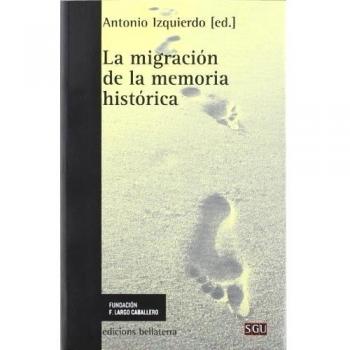 La migración de la memoria histórica