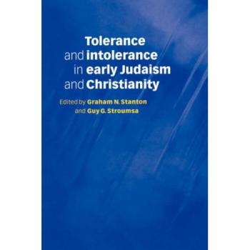Tolerancia e Intolerancia en el Judaísmo y Cristianismo Temprano