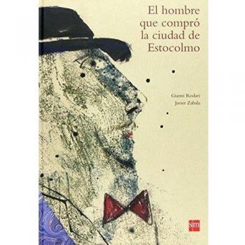 El hombre que compro la ciudad de estocolmo biblioteca rodari