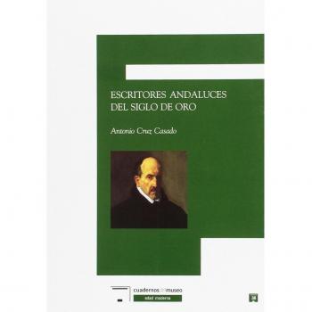 ESCRITORES ANDALUCES DEL SIGLO DE ORO
