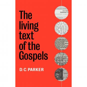 The Living Text of the Gospels
