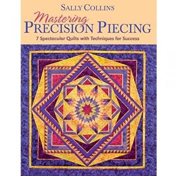 Mastering Precision Piecing