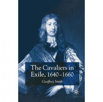 The Cavaliers in Exile 1640-1660