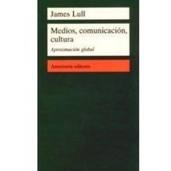 Medios, Comunicación, Cultura: Aproximación global