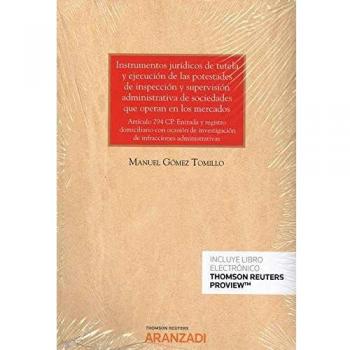 Instrumentos jurídicos de tutela y ejecución de las potestades de inspección y supervisión administrativa de sociedades que operan en los mercados ... de infracciones administrativas