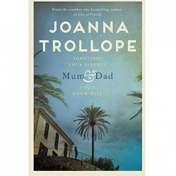 Generación Sandwich: La Novela de Mum y Dad por Joanna Trollope