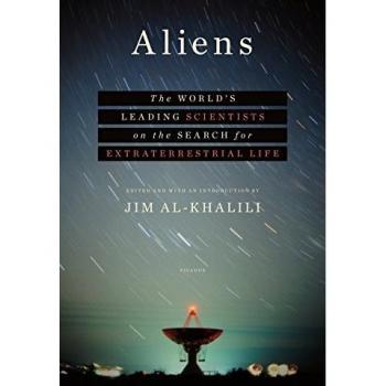 Aliens: The World's Leading Scientists on the Search for Extraterrestrial Life