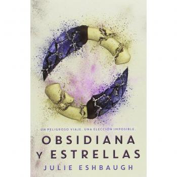 Obsidiana y estrellas. Un viaje peligroso. Una elección imposible: Marfil y hueso, 2