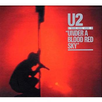 U2 - Under a Blood Red Sky (25th Anniversary Deluxe Edition)