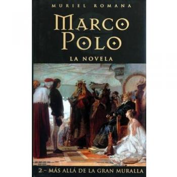Marco polo II - mas alla de la gran muralla