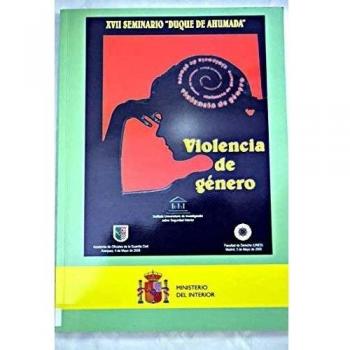 Violencia de género: XVII Seminario Duque de Ahumada,