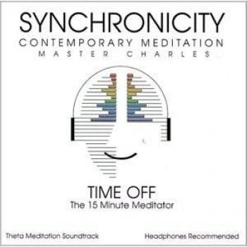 Synchronicity : Time Off - The Fifteen Minute Meditator