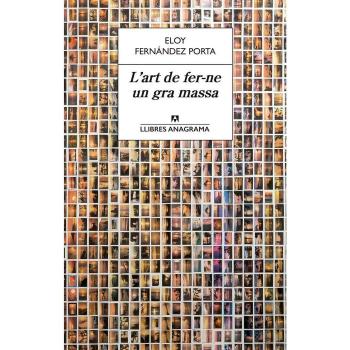 L´Art De Fer-Ne Un Gra Massa